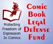 Support The Comic Book Legal Defense Fund: 1-800-99-CBLDF