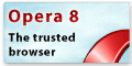 Opera 8: The Trusted Browser