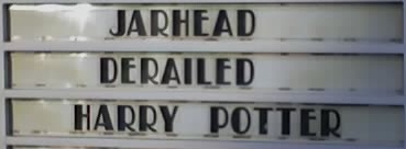 Movie marquee: Jarhead Derailed Harry Potter