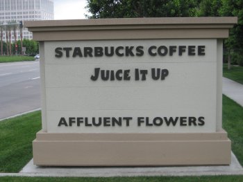 Sign: Starbucks, Juice it Up, Affluent Flowers