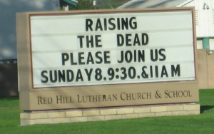 Church Marquee: Raising the Dead.  Please Join Us.