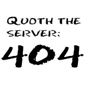 Quoth the Server: 404