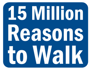 15 Million Reasons to Walk